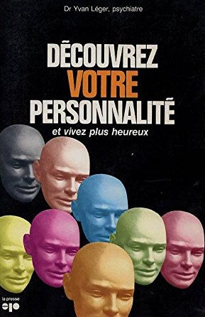 Livre Découvrez votre personnalité et vivez plus heureux - Dr Yvan Léger (Livre d'occasion) - ISB...