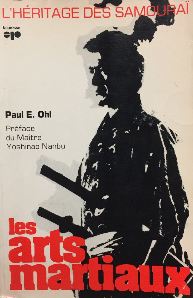 Livre ISBN 0777701715 L'héritage des samouraï : Les arts martiaux (Paul E. Ohl)