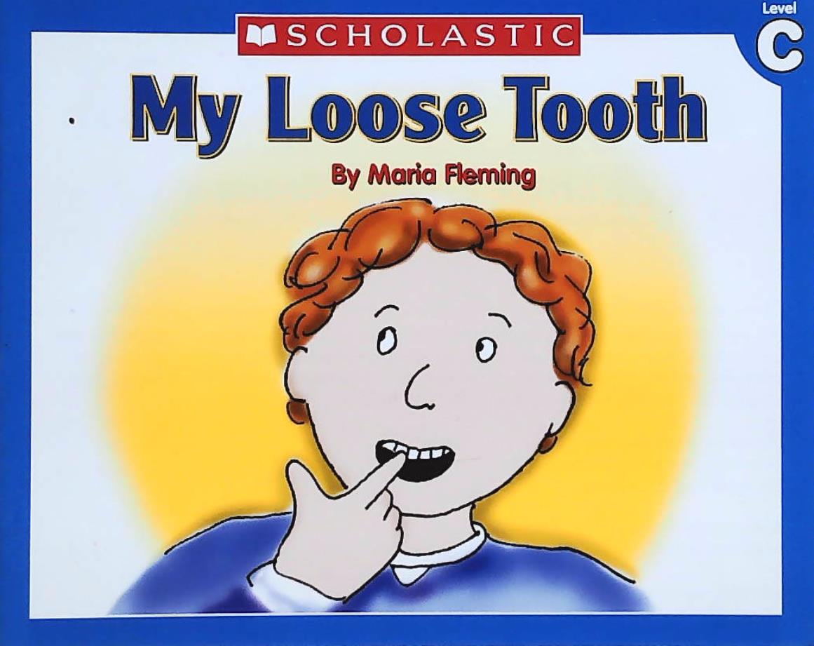 Livre My Loose Tooth - Maria Fleming (Livre d'occasion) - ISBN 0439586712