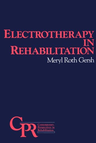 Livre Electrotherapy in Rehabilitation - Meryl Roth Gersh (Livre d'occasion) - ISBN 0803640250