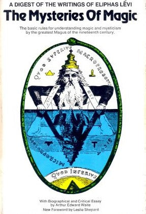 Livre The Mysteries Of Magic : The Basic Rules For Understanding Magic and Mysticism by the Great...