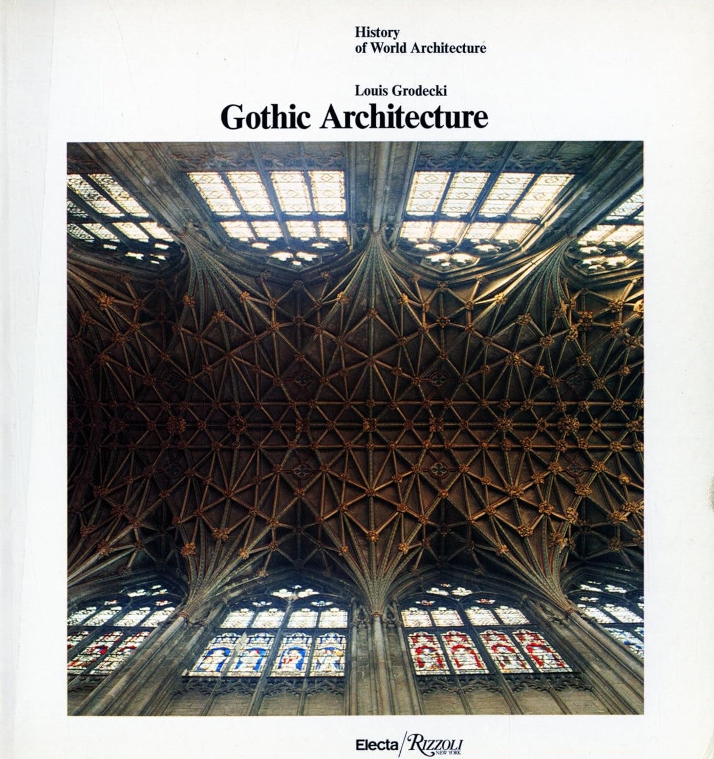 Livre ISBN 0847804739 History of World Architecture : Gothic Architecture (Louis Grodecki)