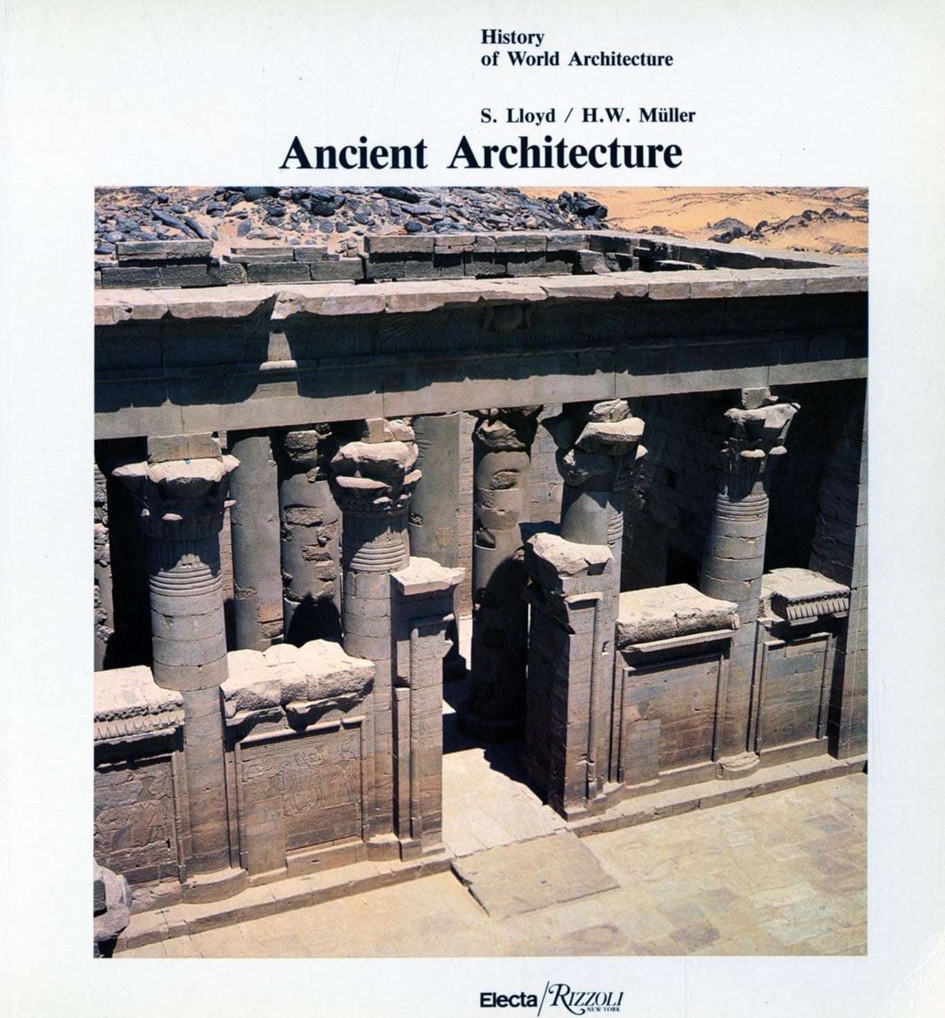 Livre ISBN 0847806928 History of World Architecture : Ancient Architecture (Seton Lloyd)