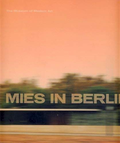 Livre Mies in Berlin - Terence and Barry Bergdoll RILEY (Livre d'occasion) - ISBN 0870700197