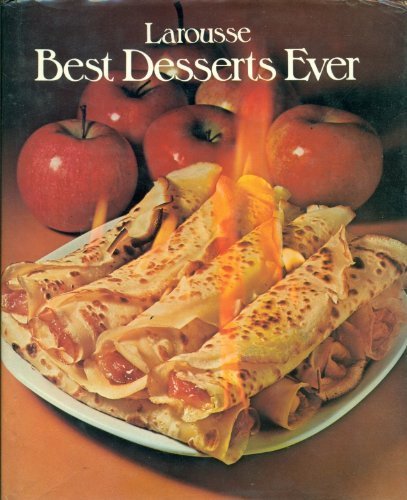 Livre Larousse Best Desserts Ever (Livre d'occasion) - ISBN 0883321157