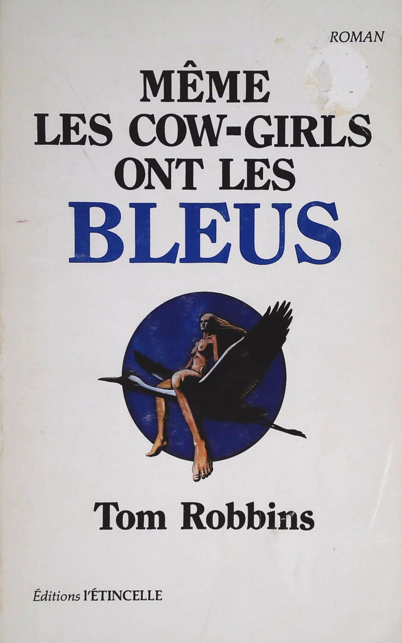 Livre Même les cow-girls ont les bleus - Tom Robbins (Livre d'occasion) - ISBN 0885151054