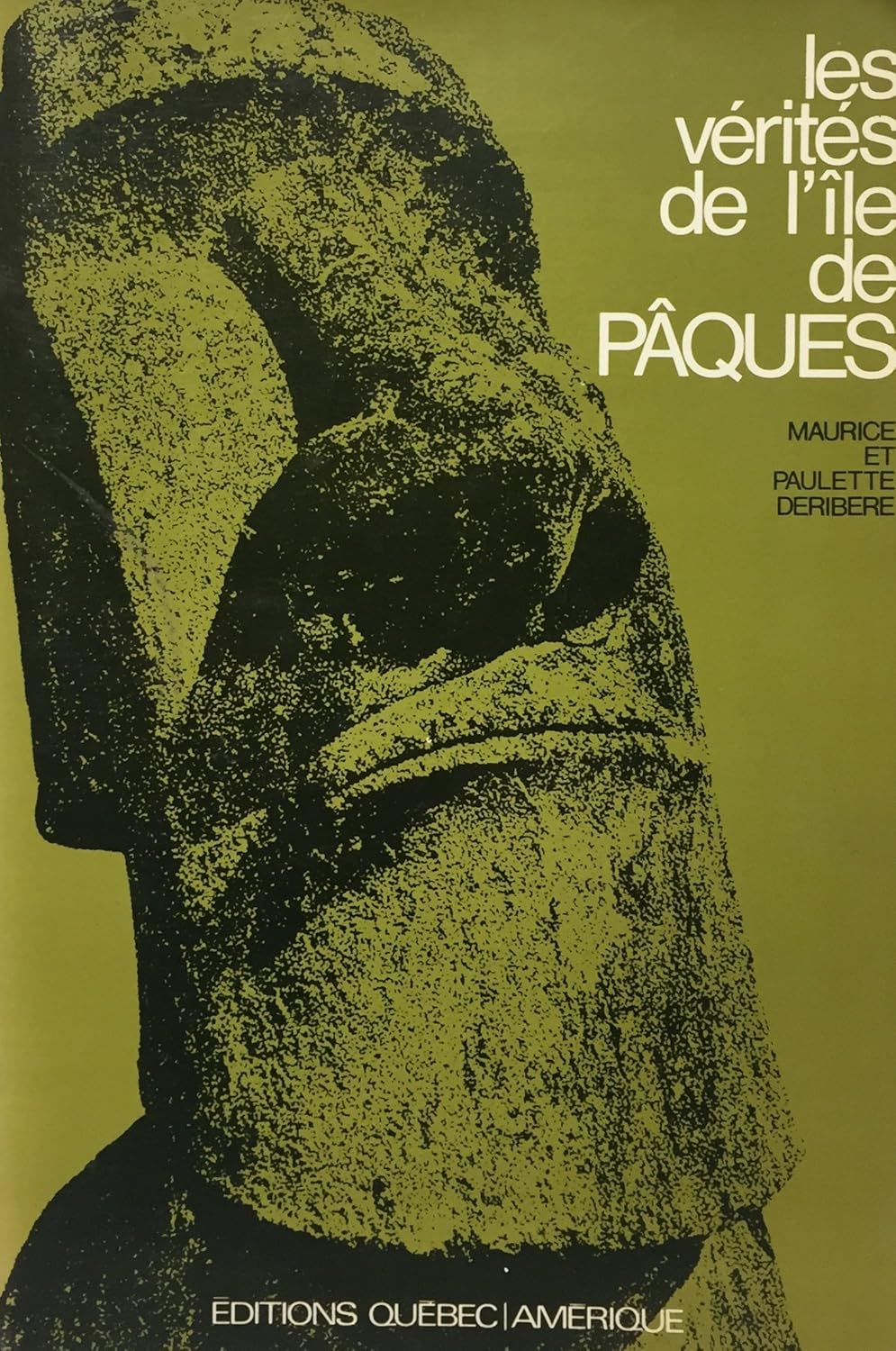 Livre Les vérités sur l'île de Paques - Maurice Deribere (Livre d'occasion) - ISBN 0885520181