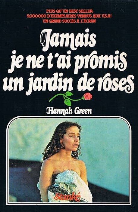 Jamais je ne t'ai promis un jardin de roses - Hannah Green