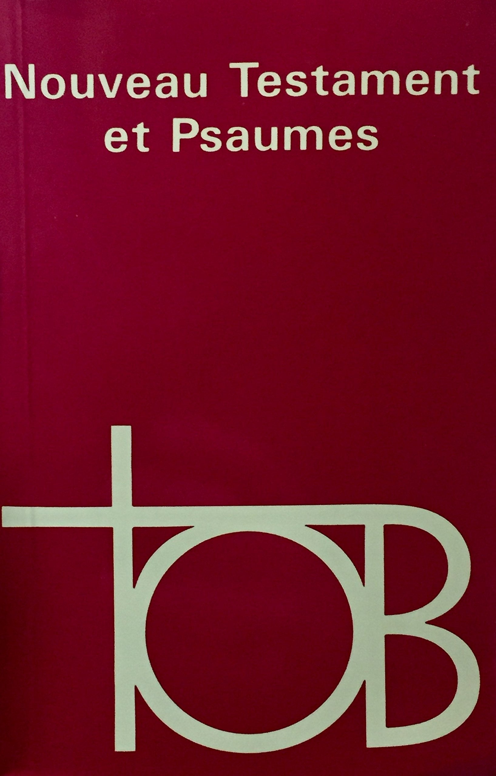 Livre Nouveau Testament et Psaumes: Traduction oecumenique de la Bible - Collectif (Livre d'occas...