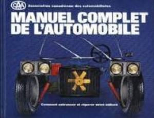 Livre Manuel complet de l'automobile, Comment entretenir et réparer votre voiture, (Collectif)...