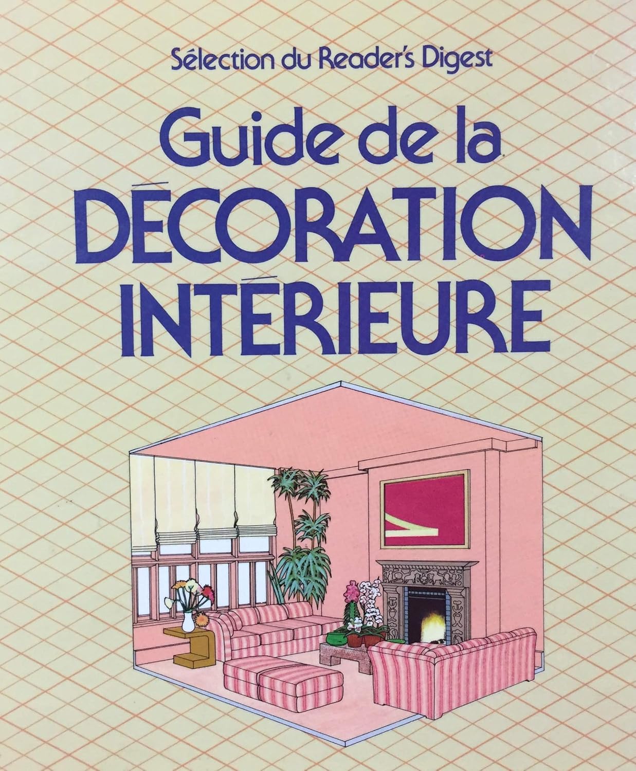 Guide de la décoration intérieure - Agnes Saint-Laurent