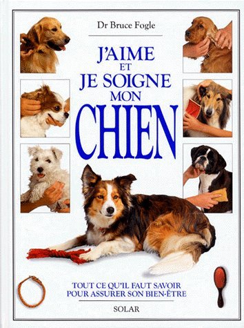 Livre ISBN 0888502192 J'aime et je soigne mon chien (Bruce Fogle)