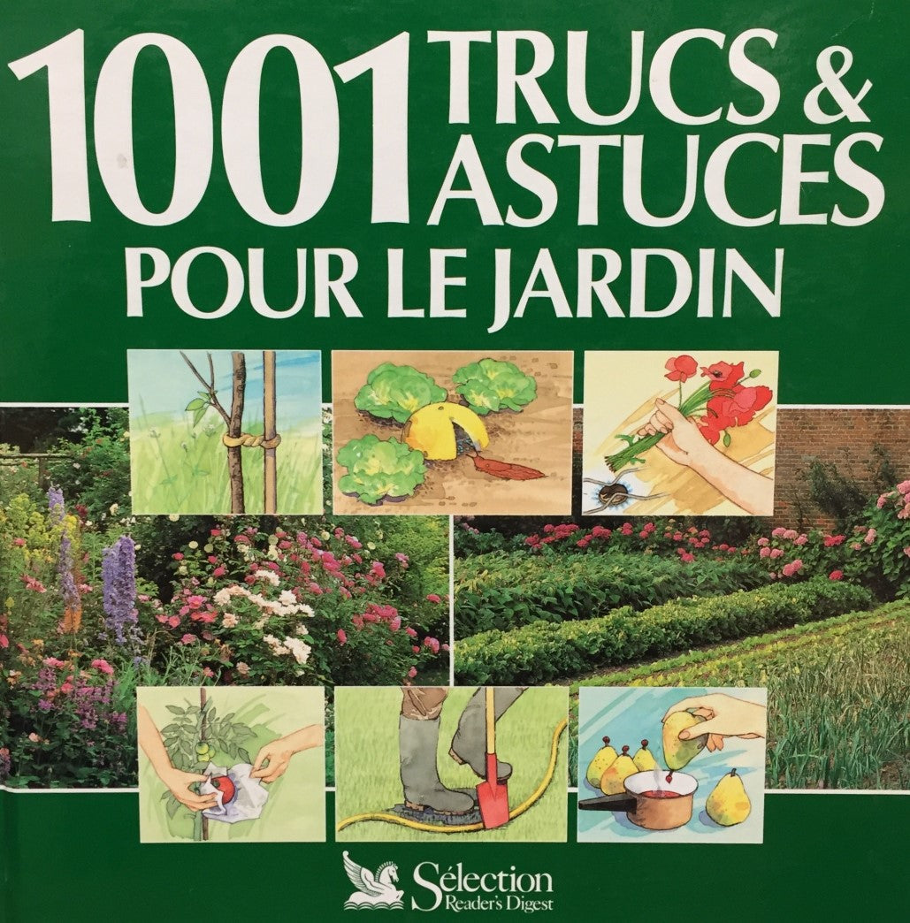 Livre 1001 Trucs & astuces pour le jardin - Collectif (Livre d'occasion) - ISBN 088850523X