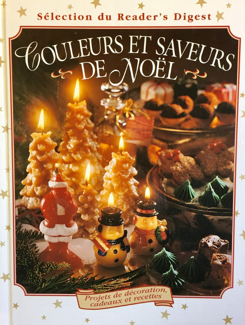 Livre Couleurs et saveurs de Noël : projets de décorations, cadeaux et recettes - Collectif (Livr...