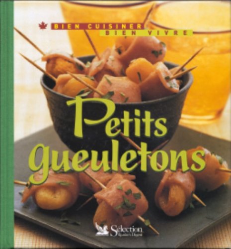 Livre ISBN 088850781X Bien cuisiner, bien vivre : Petits gueuletons