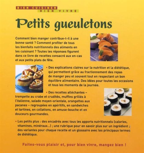 Bien cuisiner, bien vivre : Petits gueuletons