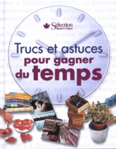Livre Trucs et astuces pour gagner du temps - Collectif (Livre d'occasion) - ISBN 0888507844