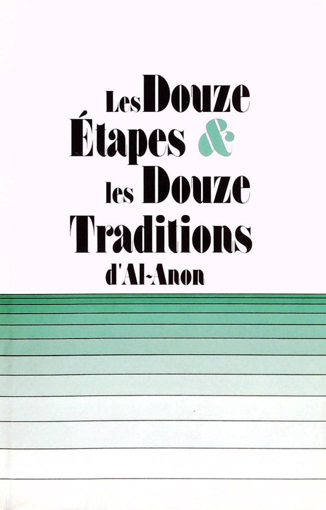 Livre Les douze étapes et les douze traditions d'Al-Anon - Al-Anon (Livre d'occasion) - ISBN 0910...