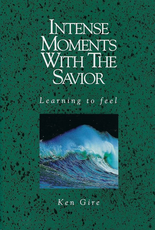 Livre Intense Moments with the Savior : Learning to Feel - Ken Gire (Livre d'occasion) - ISBN 091...