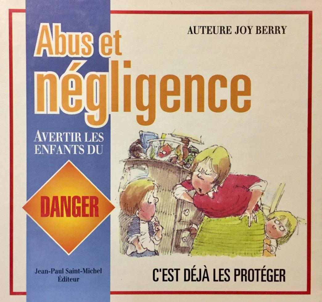 Livre Abus sexuel, Abus et négligence: avertir les enfants du danger, c'est déjà les protéger - J...