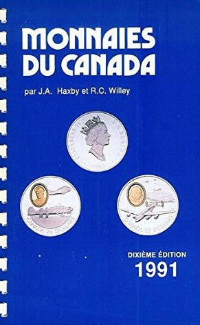 Livre Monnaie du Canada 10e édition, 1991 - J.A. Haxby (Livre d'occasion) - ISBN 0919801730