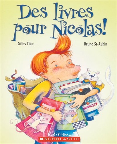 Livre Des livres pour Nicolas ! (Gilles Tibo, Bruno St-Aubin) (Livre d'occasion) - ISBN 0929095480