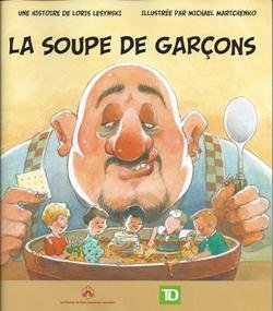 Livre La soupe de garçons (Loris Lesynski, Michael Martchenko) (Livre d'occasion) - ISBN 0929095863