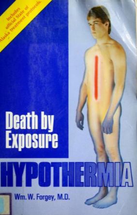 Livre Hypothermia: Death by Exposure - M.D. Wm, W, Forgey (Livre d'occasion) - ISBN 0934802106