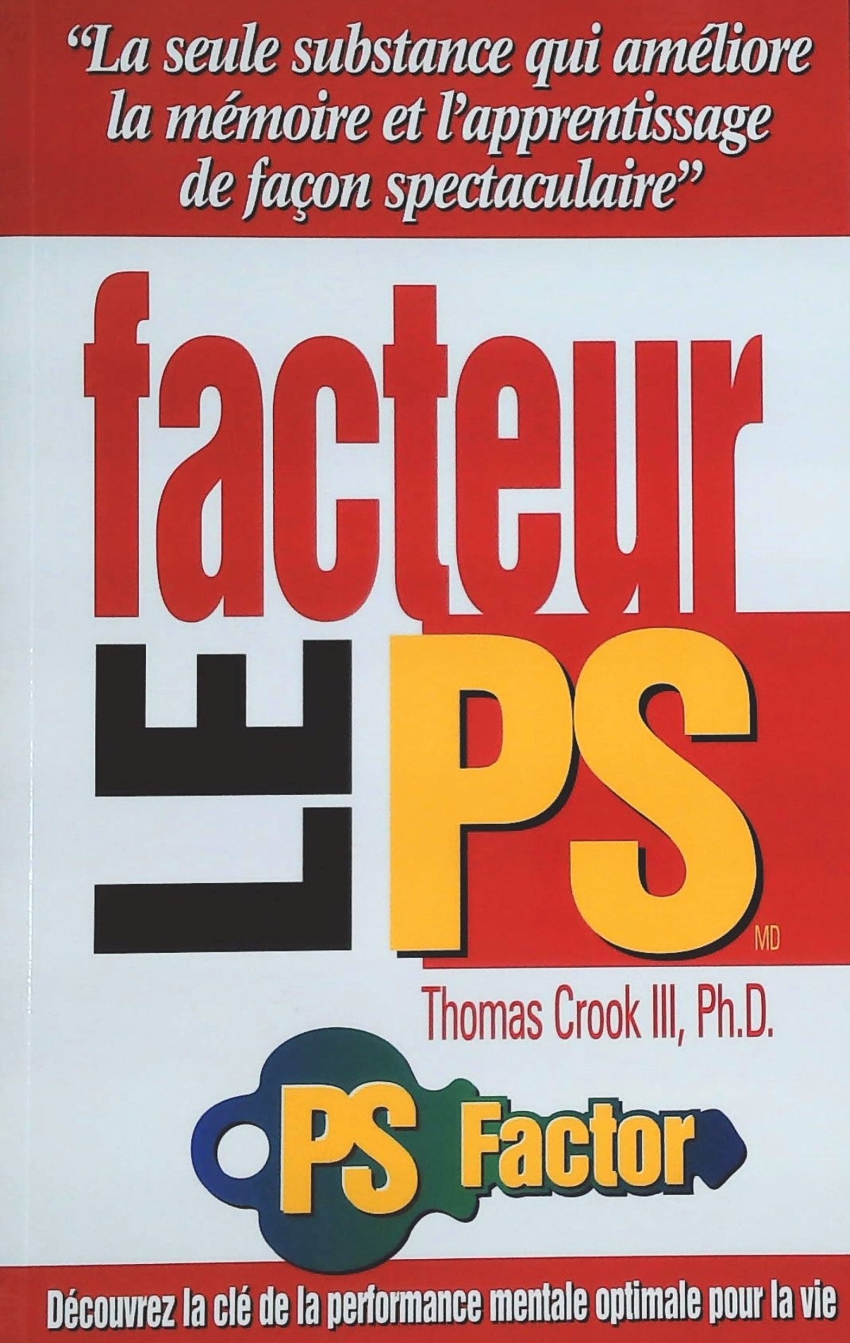 Livre Le facteur PS : Découvrez la clé de la performance mentale optimale pour la vie - Thomas Cr...