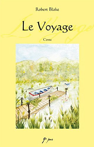 Livre Le voyage - Robert Blake (Livre d'occasion) - ISBN 0973519606