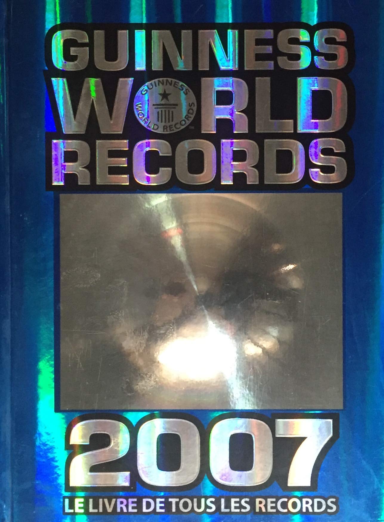 Livre Guinness World Records 2007 : le livre de tous les records - Guinness World Records (Livre ...