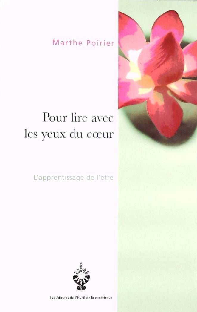 Livre Pour lire avec les yeux du coeur : L'apprentissage de l'être - Marthe Poirier (Livre d'occa...