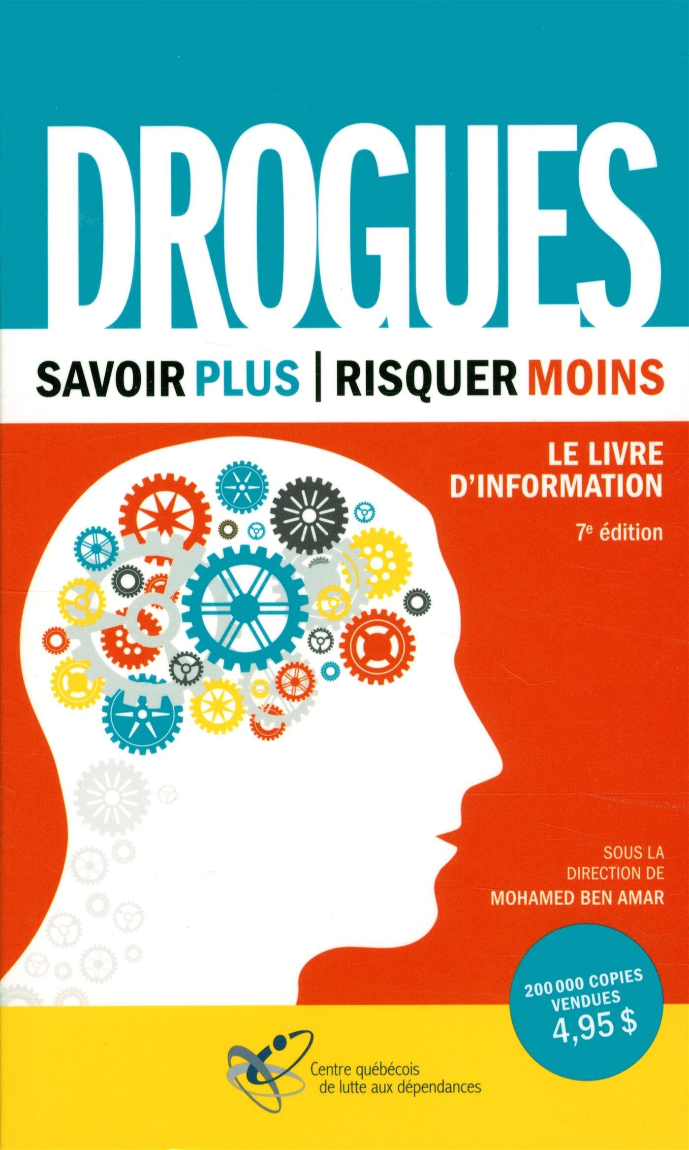 Drogues : savoir plus, risquer moins (7e édition)