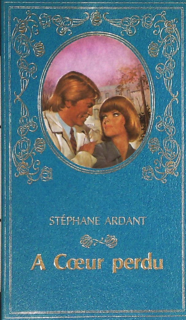Livre À coeur perdu - Stéphane Ardant (Livre d'occasion)