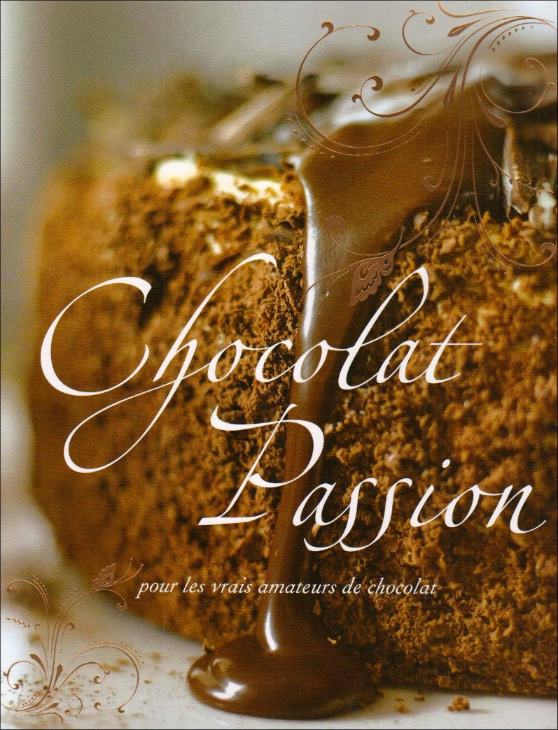 Livre Chocolat passion : Pour les vrais amateurs de chocolat - Collectif (Livre d'occasion) - ISB...