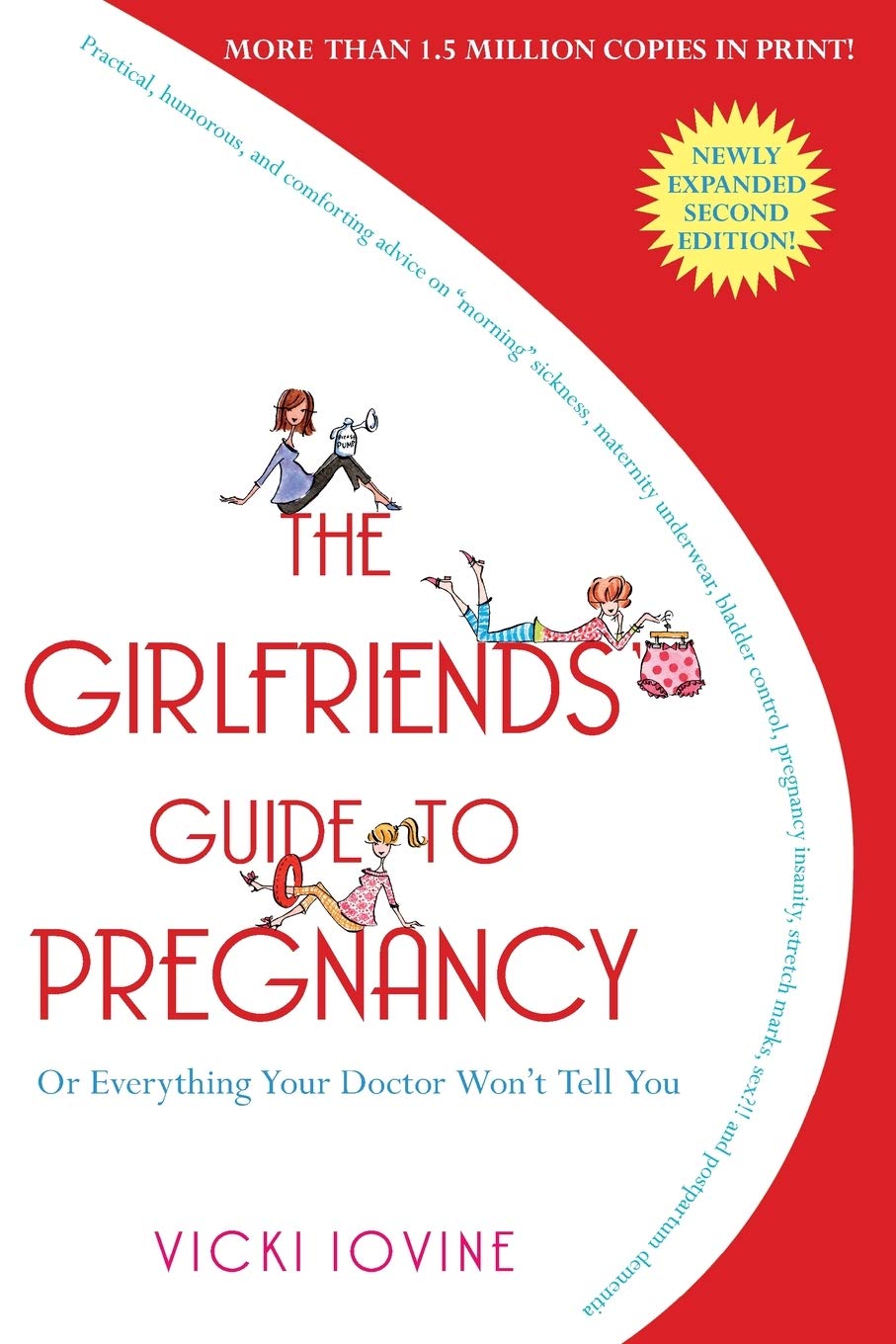 Livre The Girlfriends' Guide to Pregnancy Or Everything Your Doctor Won't Tell You - Vicki Iovine...