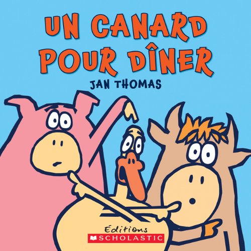 Livre Un canard pour dîner - Jan Thomas (Livre d'occasion) - ISBN 1443103144
