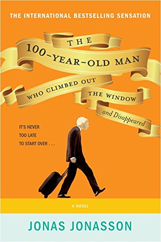 Livre The 100-Year-Old Man Who Climbed Out The Window And Disappeared - Jonas Jonasson (Livre d'o...