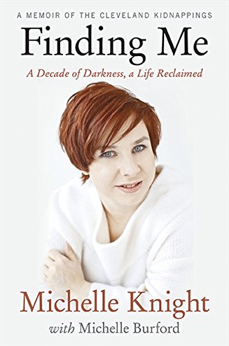 Livre Finding Me : A decade of darkness, a life reclaimed - Michelle Knight (Livre d'occasion) - ...