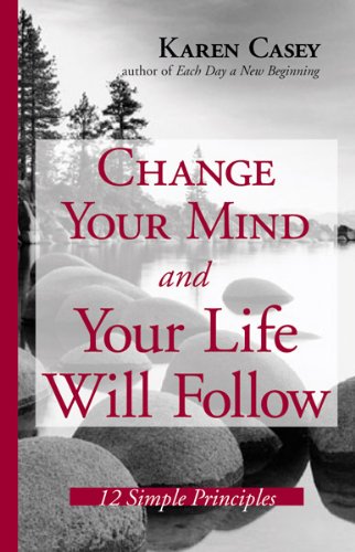 Livre Change Your Mind And Your Life Will Follow - Karen Casey (Livre d'occasion) - ISBN 1573242136