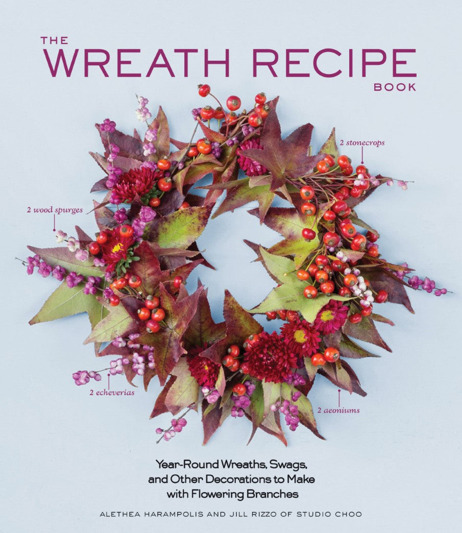Livre The Wreath Recipe Book: Year-Round Wreaths, Swags, and Other Decorations to Make with Seaso...