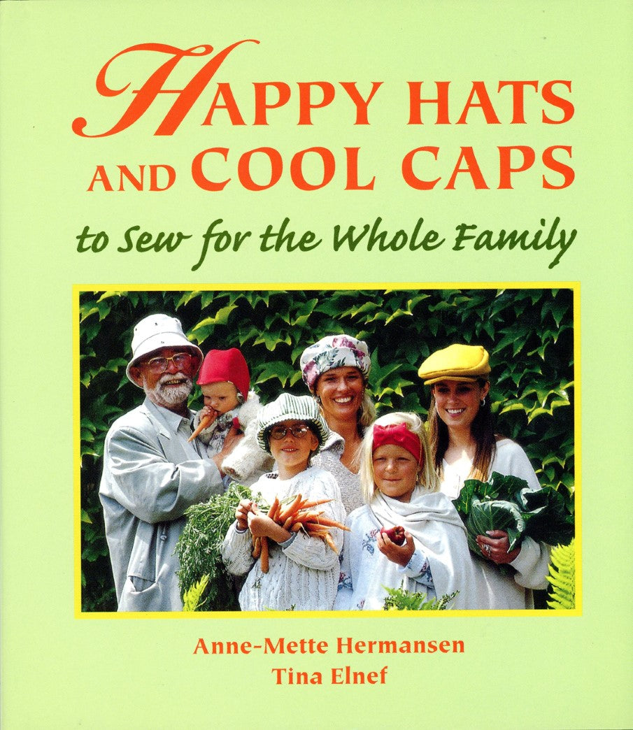 Livre Happy Hats and Cool Caps to Sew for the Whole Family - Anne-MetteHermansen (Livre d'occasio...