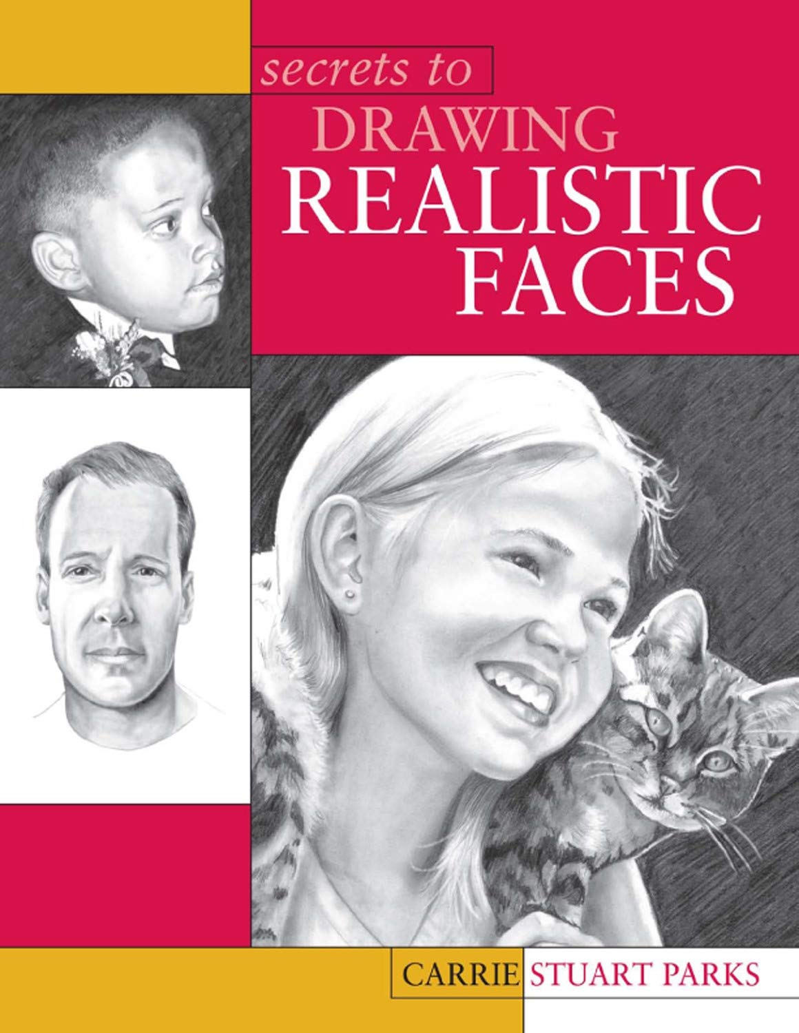 Livre Secrets to Drawing Realistic Faces - Carrie Stuart Parks (Livre d'occasion) - ISBN 1581802161