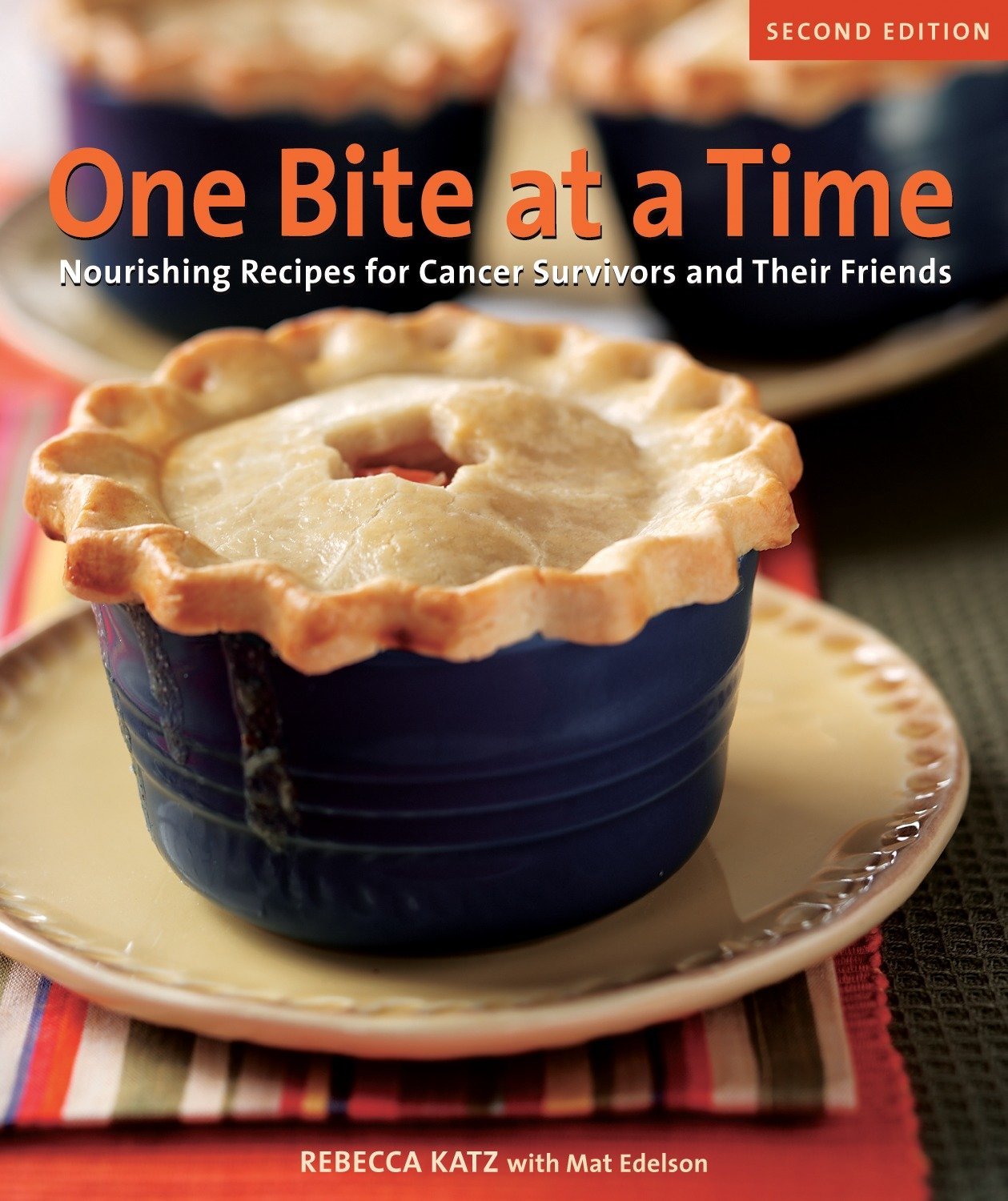 Livre One Bite at a Time, Revised: Nourishing Recipes for Cancer Survivors and Their Friends - Re...