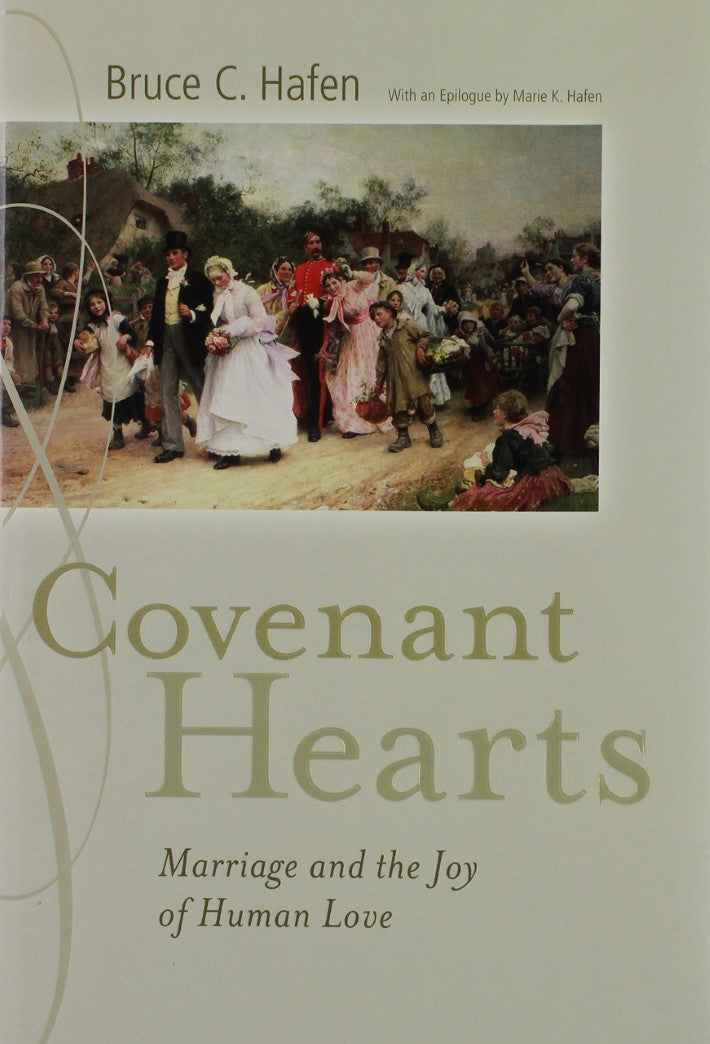 Livre Covenant Hearts: Marriage And the Joy of Human Love - Bruce C. Hafen (Livre d'occasion) - I...