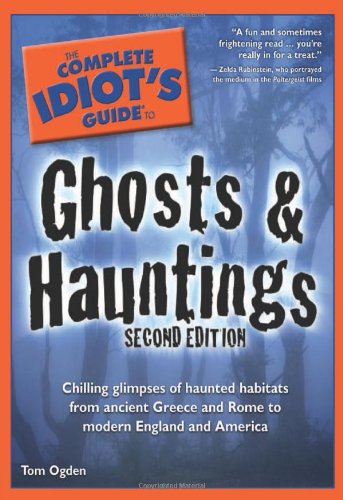 Livre The Complete Idiot's Guide to Ghosts & Hauntings (2nd Edition) - Tom Ogden (Livre neuf) - I...