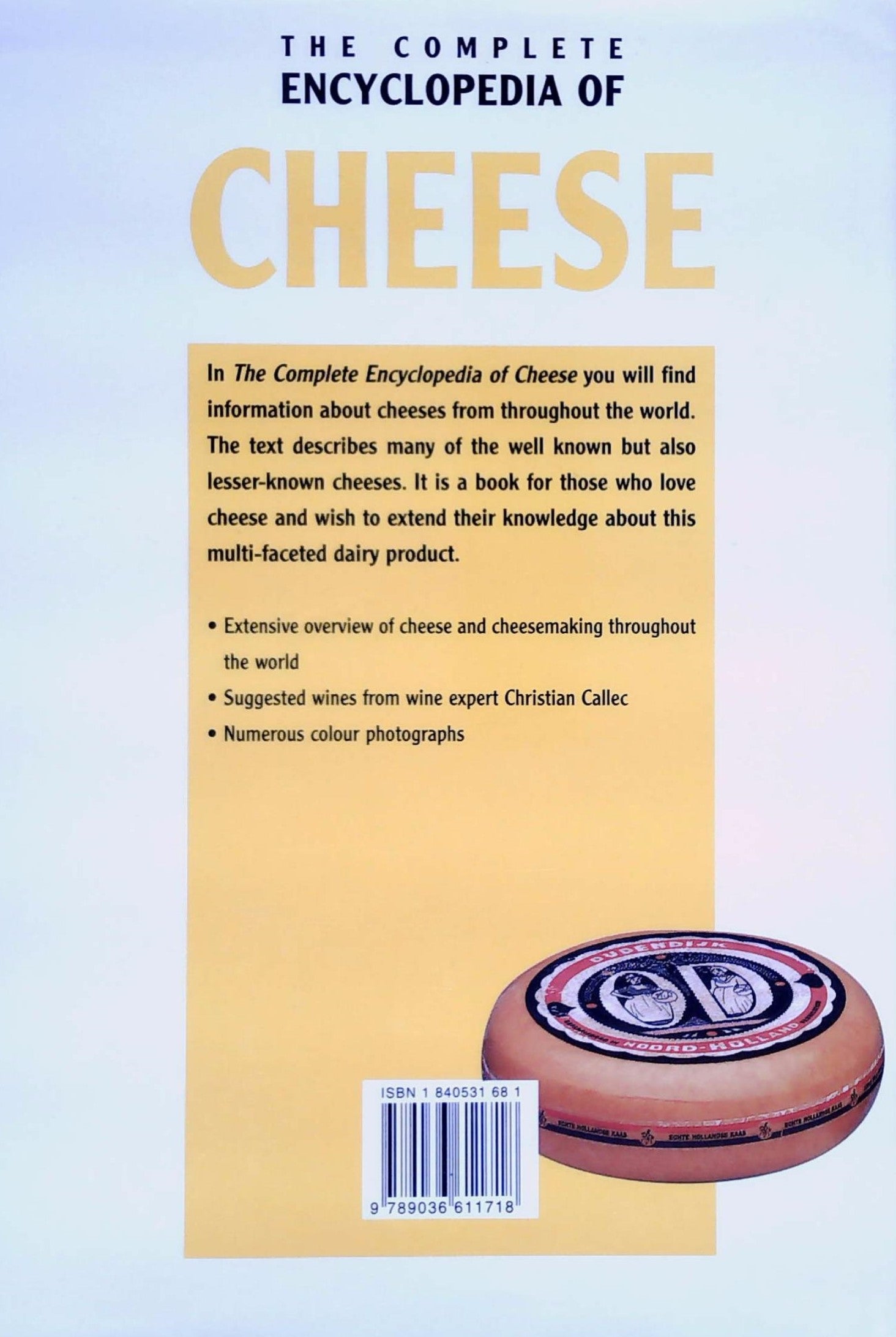 Livre The complete encyclopedia of cheese - Christian Callec (Livre d'occasion) - ISBN 1840531681