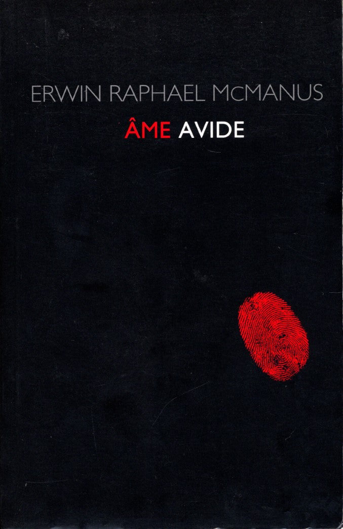 Livre ISBN 1894605624 Âme avide (Erwin Raphael McManus)