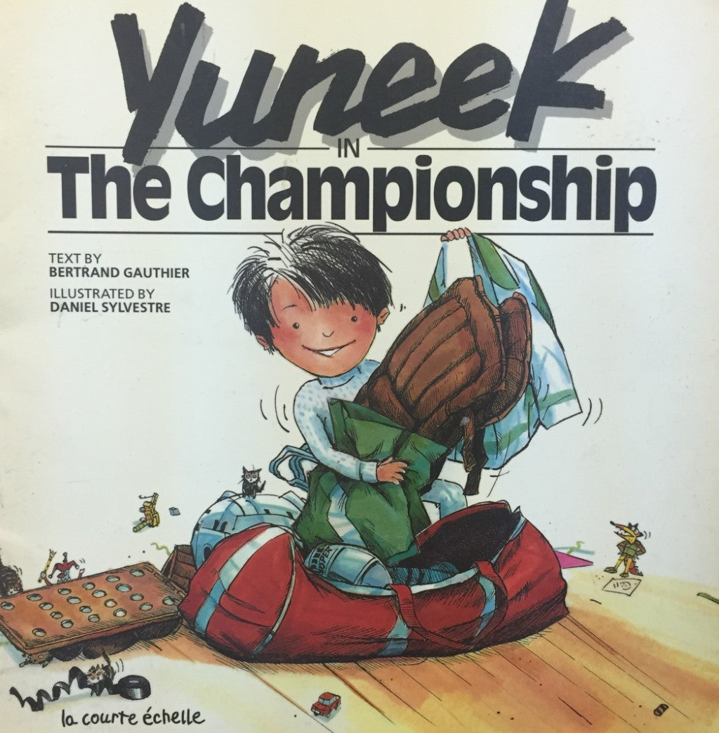 Livre Yuneek in the championship - Bertrand Gauthier (Livre d'occasion) - ISBN 189473100X