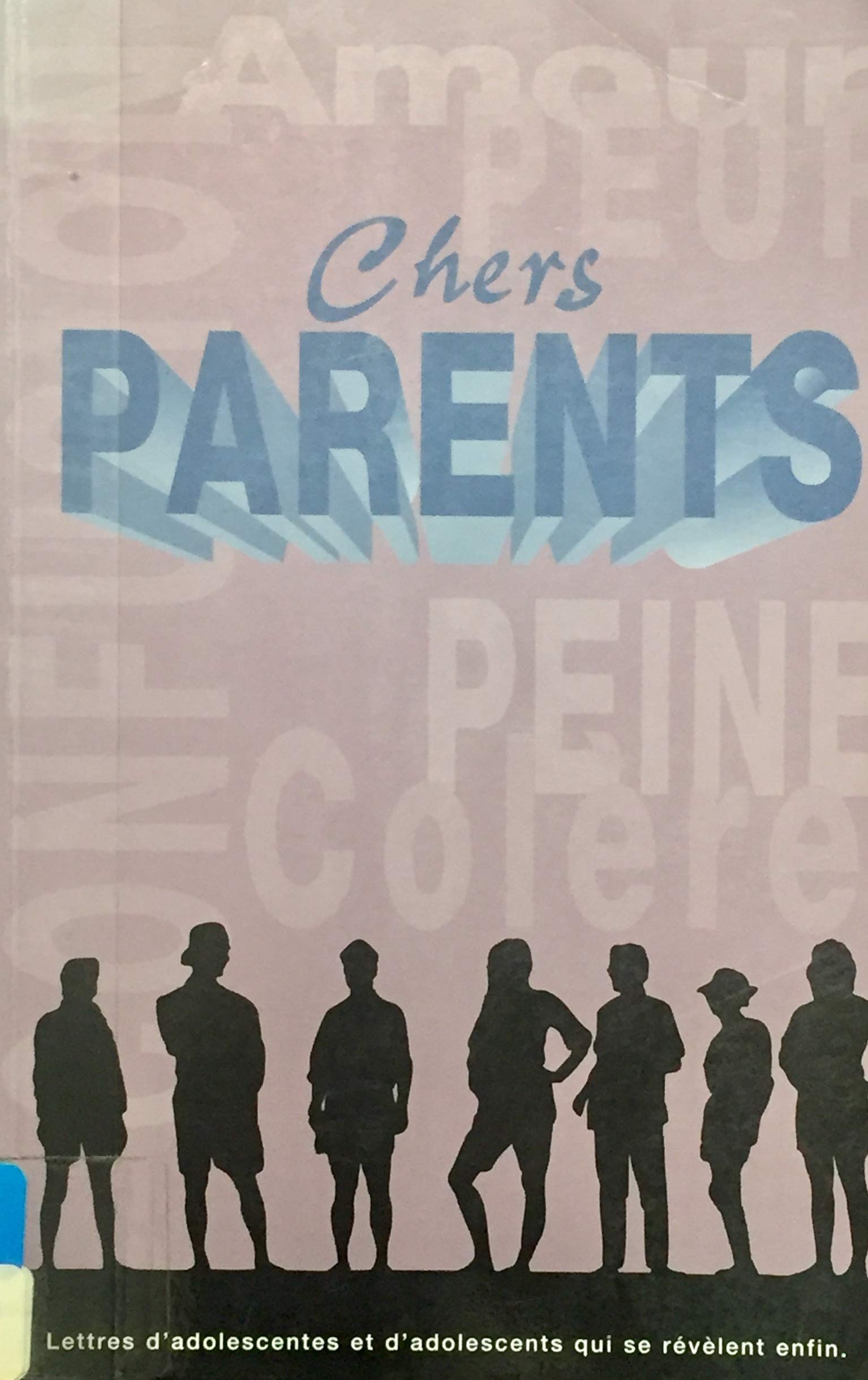 Livre ISBN 1896650015 Cher parents : Lettres d'adolescentes et d'adolescents qui se révèlent enfin